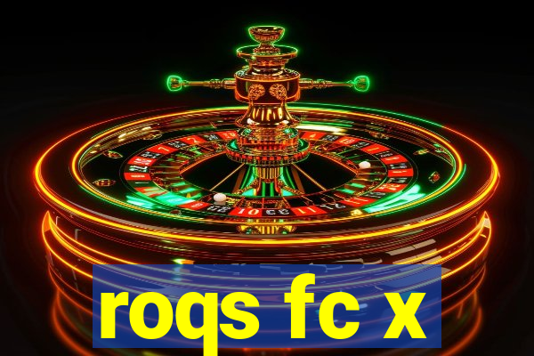 roqs fc x